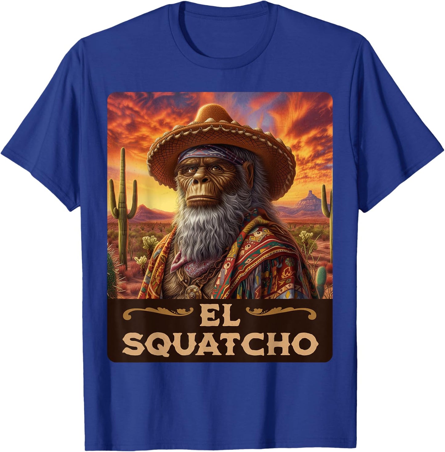Guardian of the desert: Bigfoot, Sasquatch, & El Squatcho T-Shirt - T-Shirt | Royal