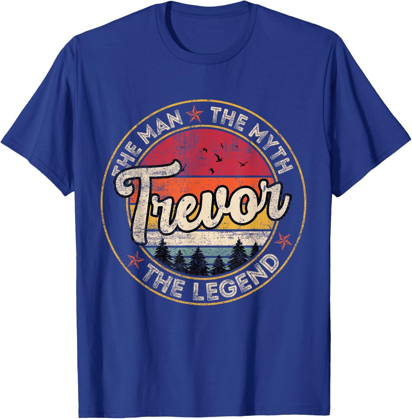 Trevor The Man The Myth The Legend Personalized Name T-Shirt - T-Shirt | Royal