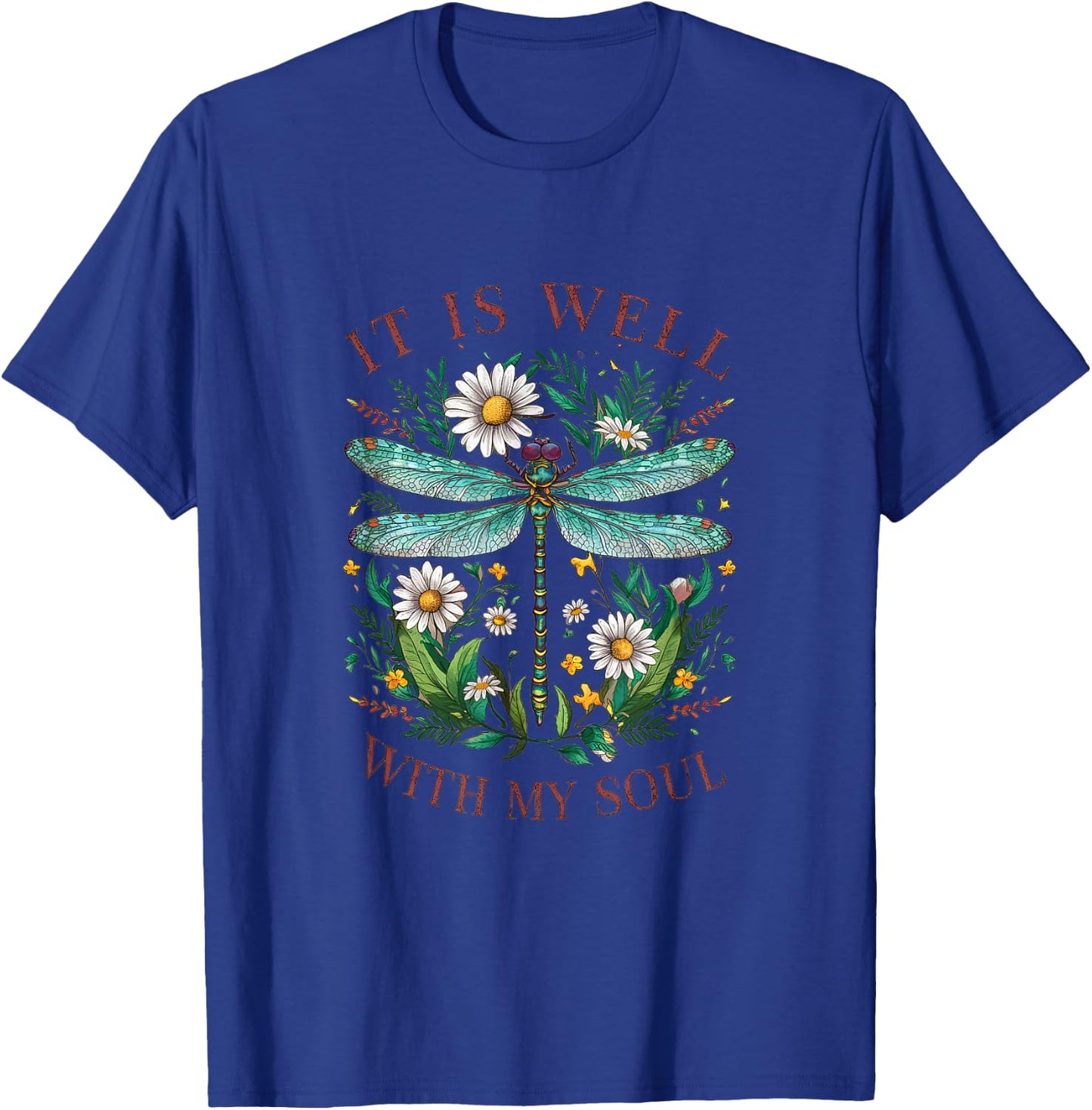 It Is Well With My Soul Dragonfly Floral T-Shirt - T-Shirt | Royal