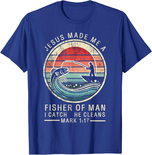 Jesus Made Me A Fisher Of Man Bible Verse Fishing Religious T-Shirt - T-Shirt | Royal