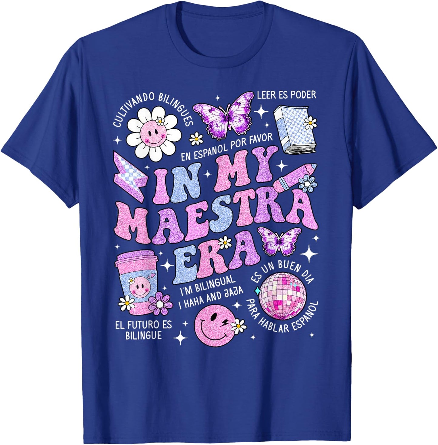 In My Maestra Era Spanish Teacher Life First Day Women T-Shirt - T-Shirt | Royal
