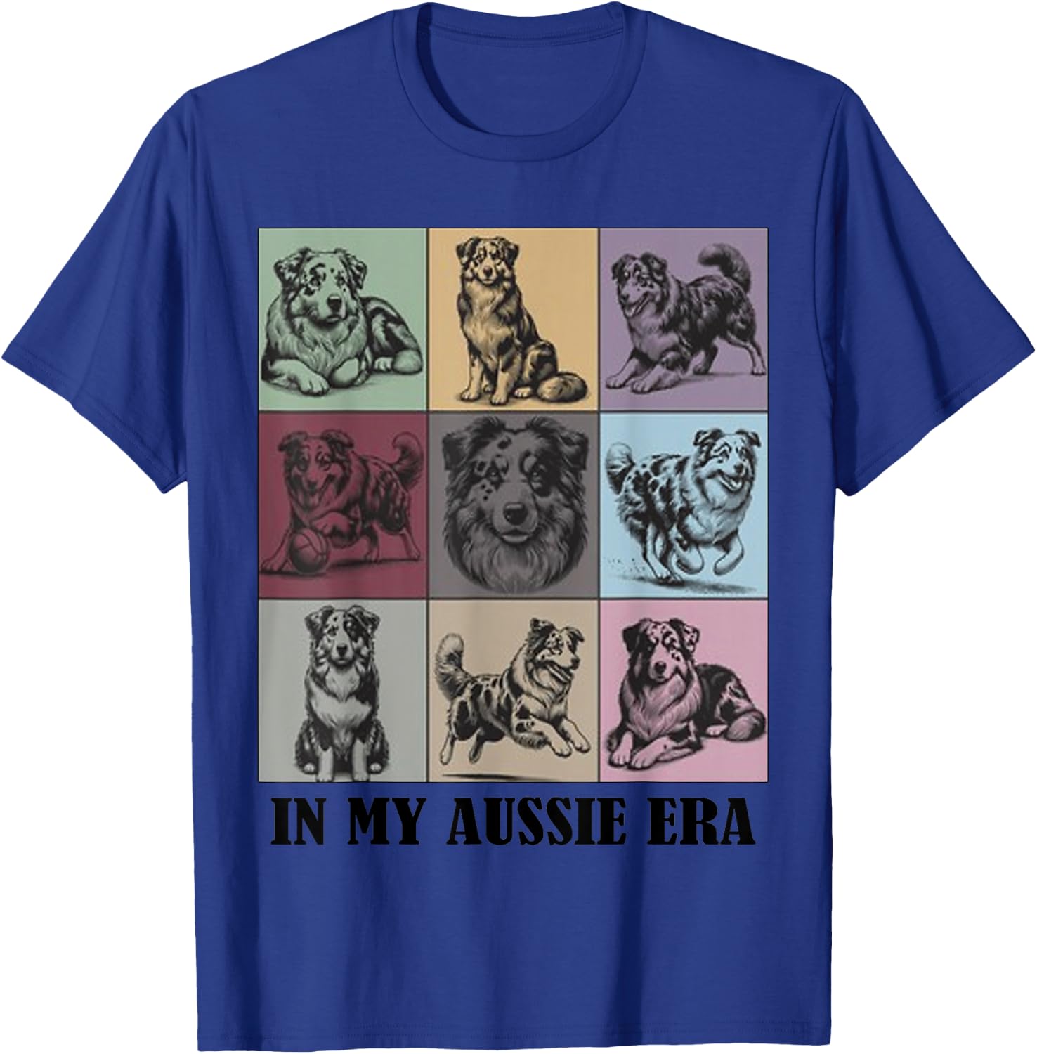 funny Dog lover Quote In My Aussie Shepherd Era Cool dog Women T-Shirt - T-Shirt | Royal