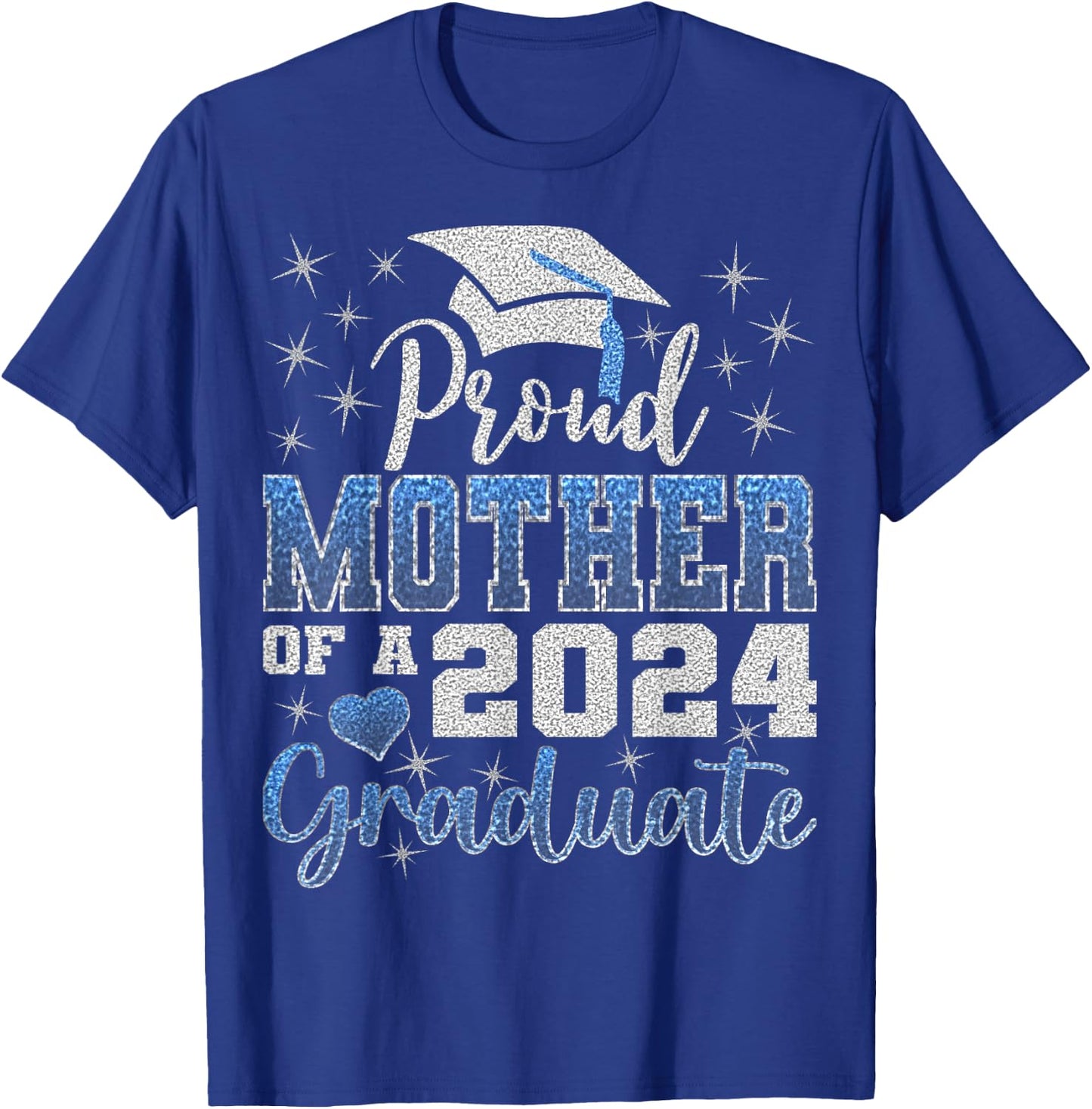 Super Proud Mother of 2024 Graduate Awesome Family College T-Shirt - T-Shirt | Royal