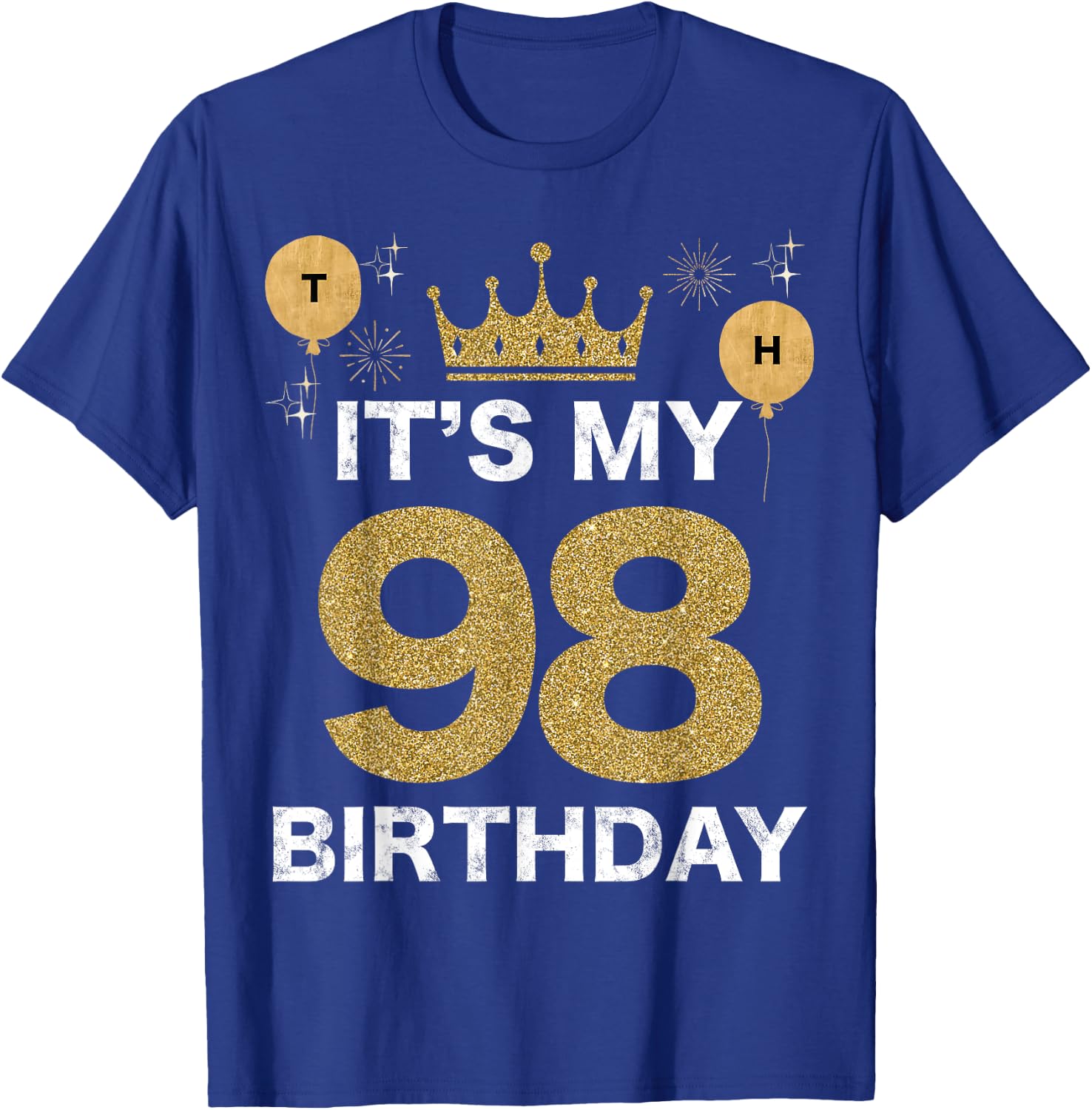 It's My Birthday 98th King BDay Party Crown Man And Woman T-Shirt - T-Shirt | Royal