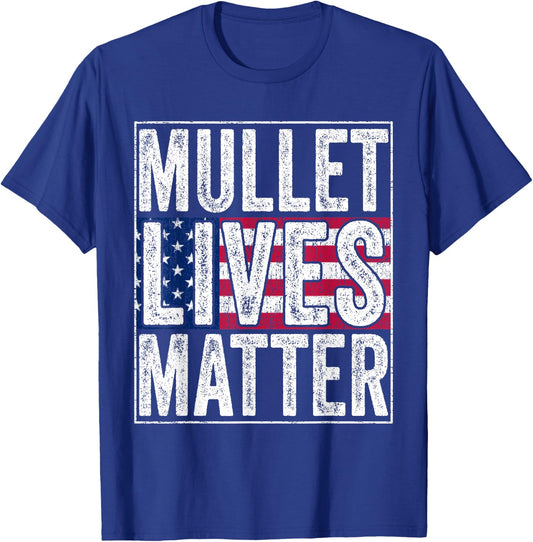Mullet Lives Matter Funny Hairstyle Redneck USA Flag Vintage Girls Kids Men T-Shirt - T-Shirt | Royal