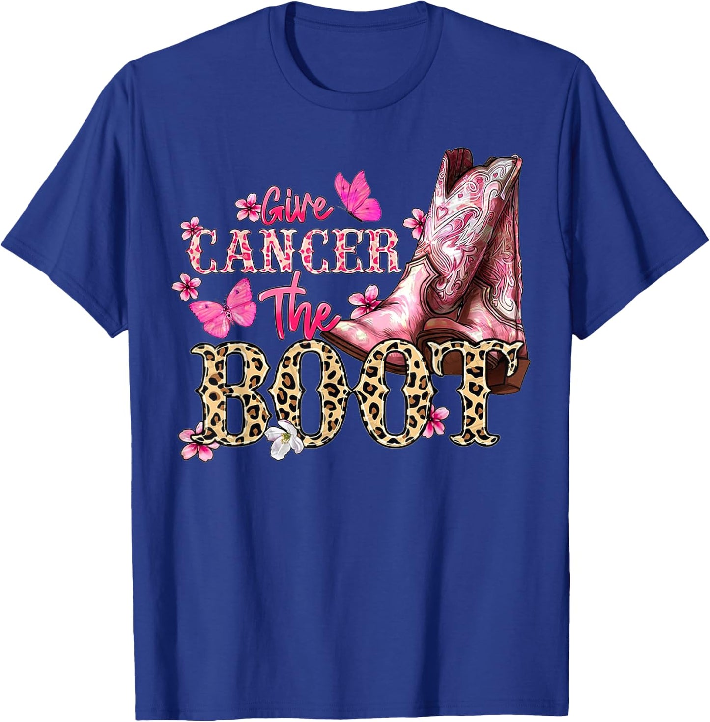 Give Cancer The Boot Western Cowgirl Leopard Breast Cancer T-Shirt - T-Shirt | Royal