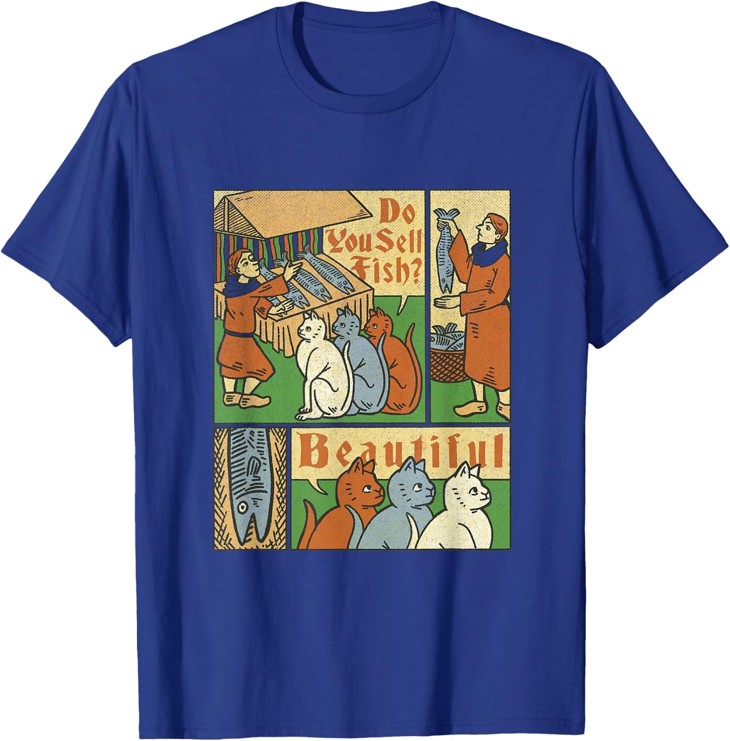 Medieval Cats Asking For Fish T-Shirt - T-Shirt | Royal