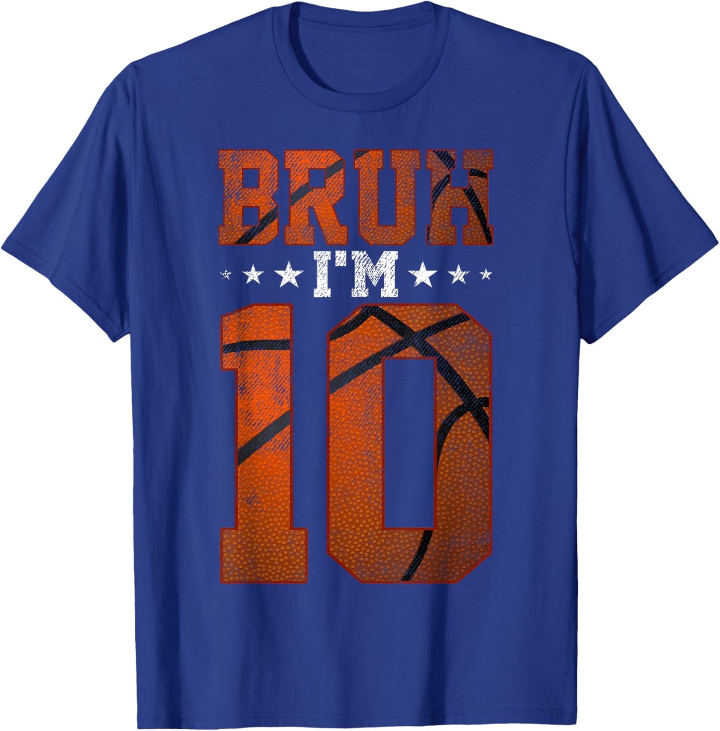 10th Birthday Basketball Bruh I’m 10 Year Old Birthday Party T-Shirt - T-Shirt | Royal