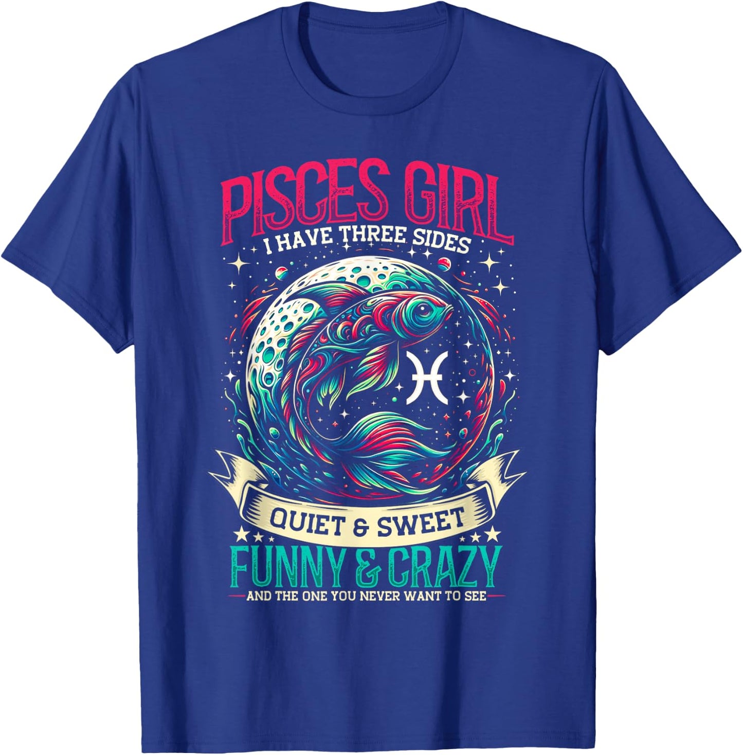 Pisces Zodiac Sign Moon Astrology Star Sign, Pisces Girl T-Shirt - T-Shirt | Royal