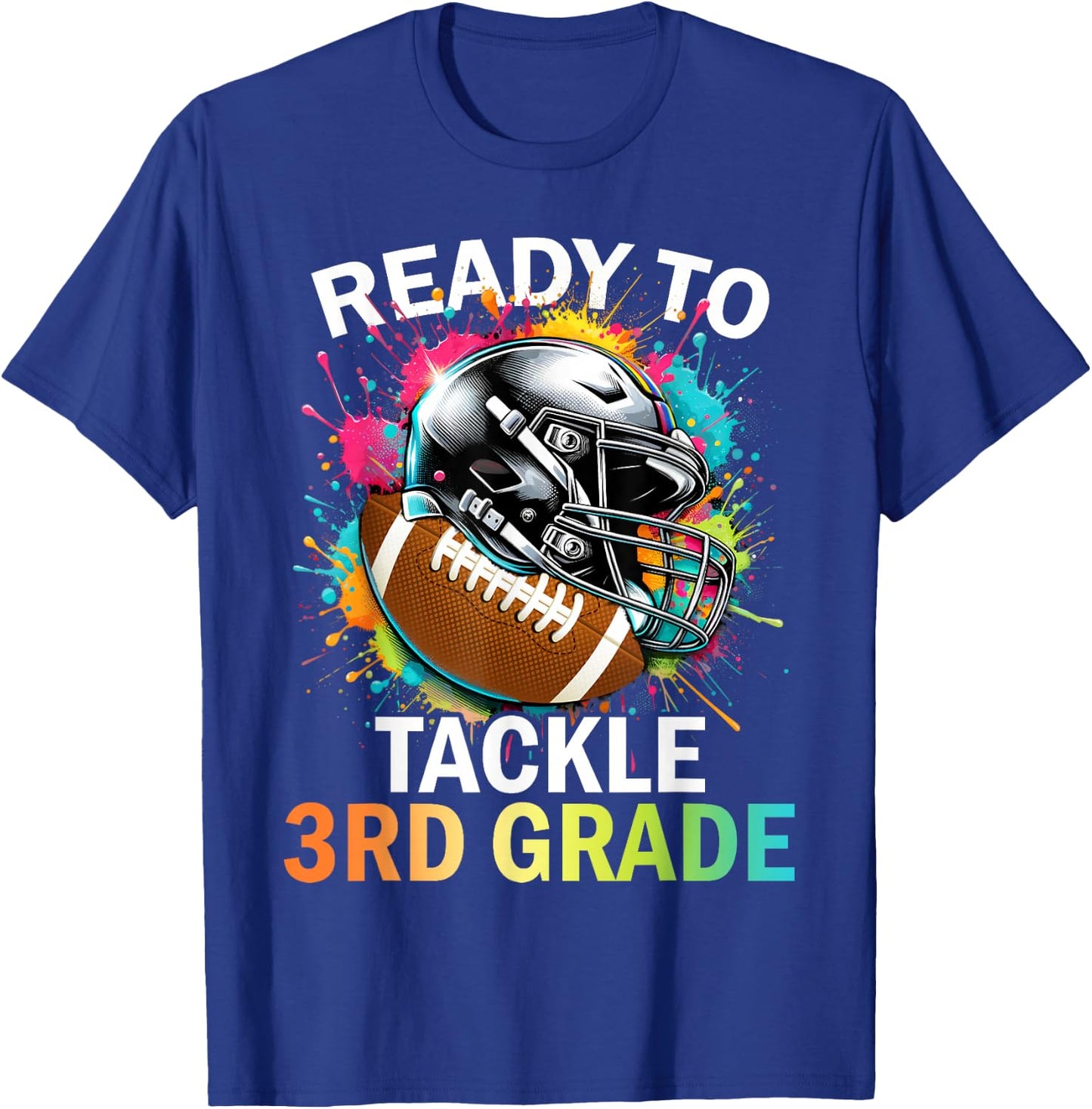 Ready To Tackle 3rd Grade Back To School Football Colorful T-Shirt - T-Shirt | Royal