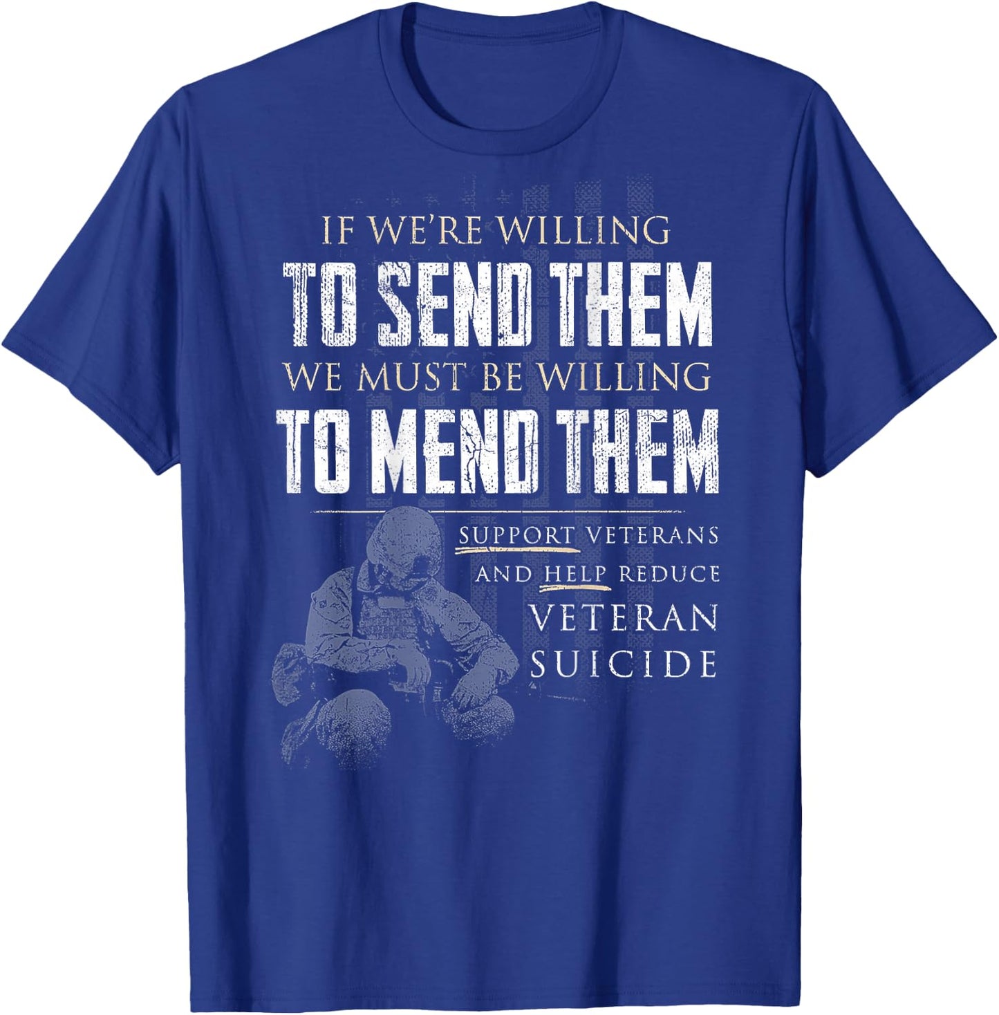 If We're Willing To Send Them We Must Be Willing (on back) T-Shirt - T-Shirt | Royal