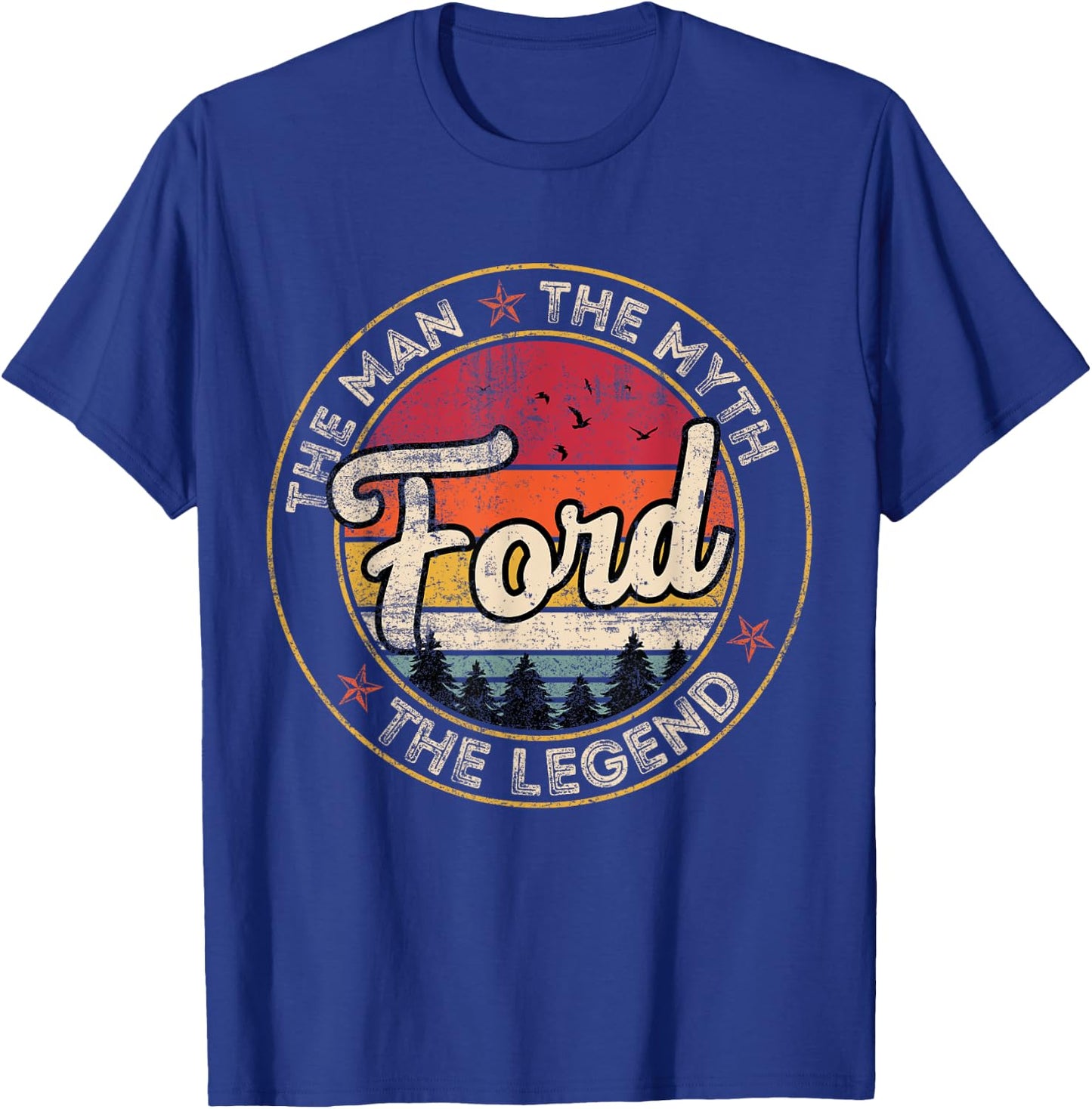Ford The Man The Myth The Legend Personalized Name T-Shirt - T-Shirt | Royal