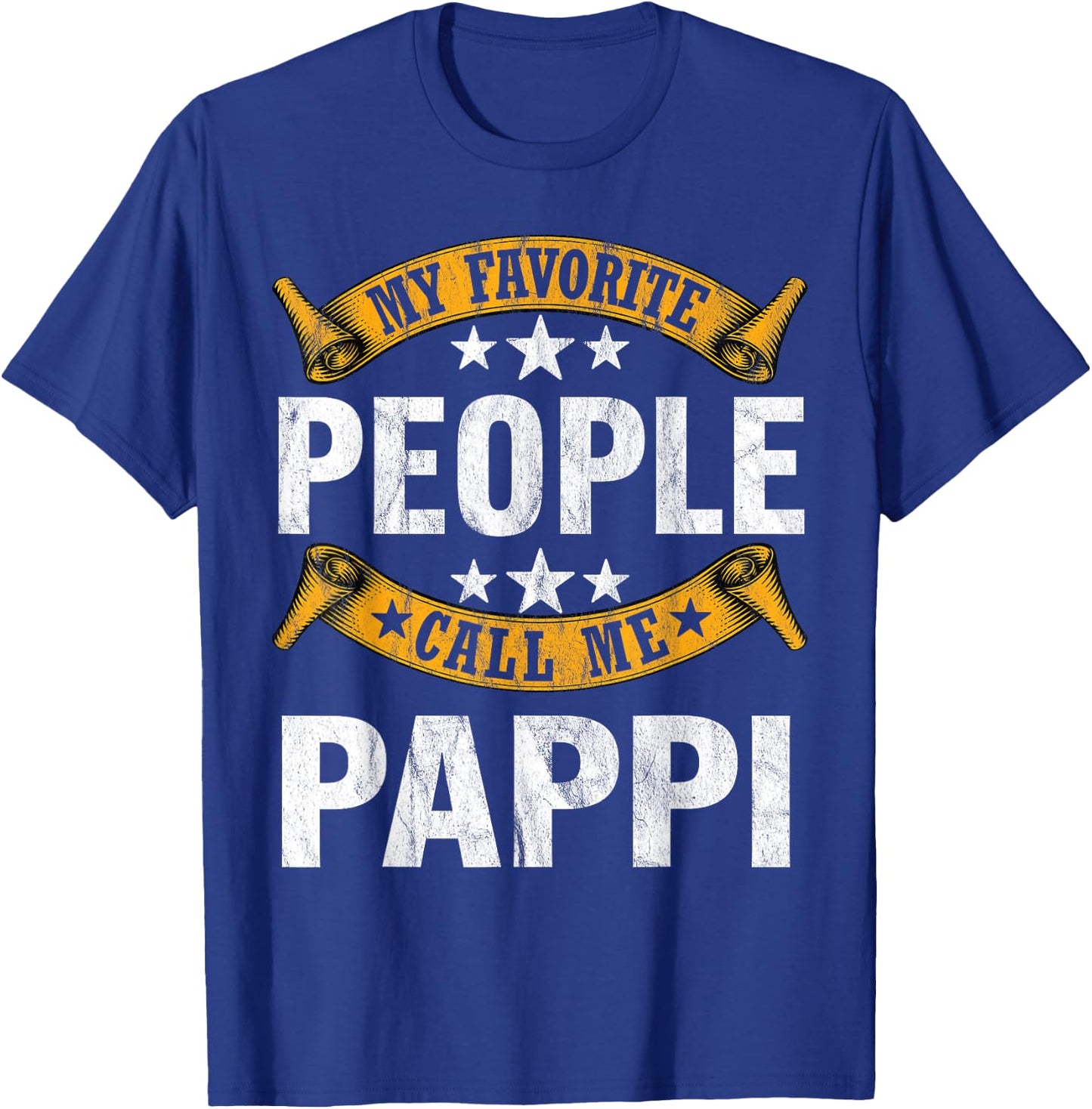 My Favorite People Call Me Pappi Vintage Fathers Day T-Shirt - T-Shirt | Royal