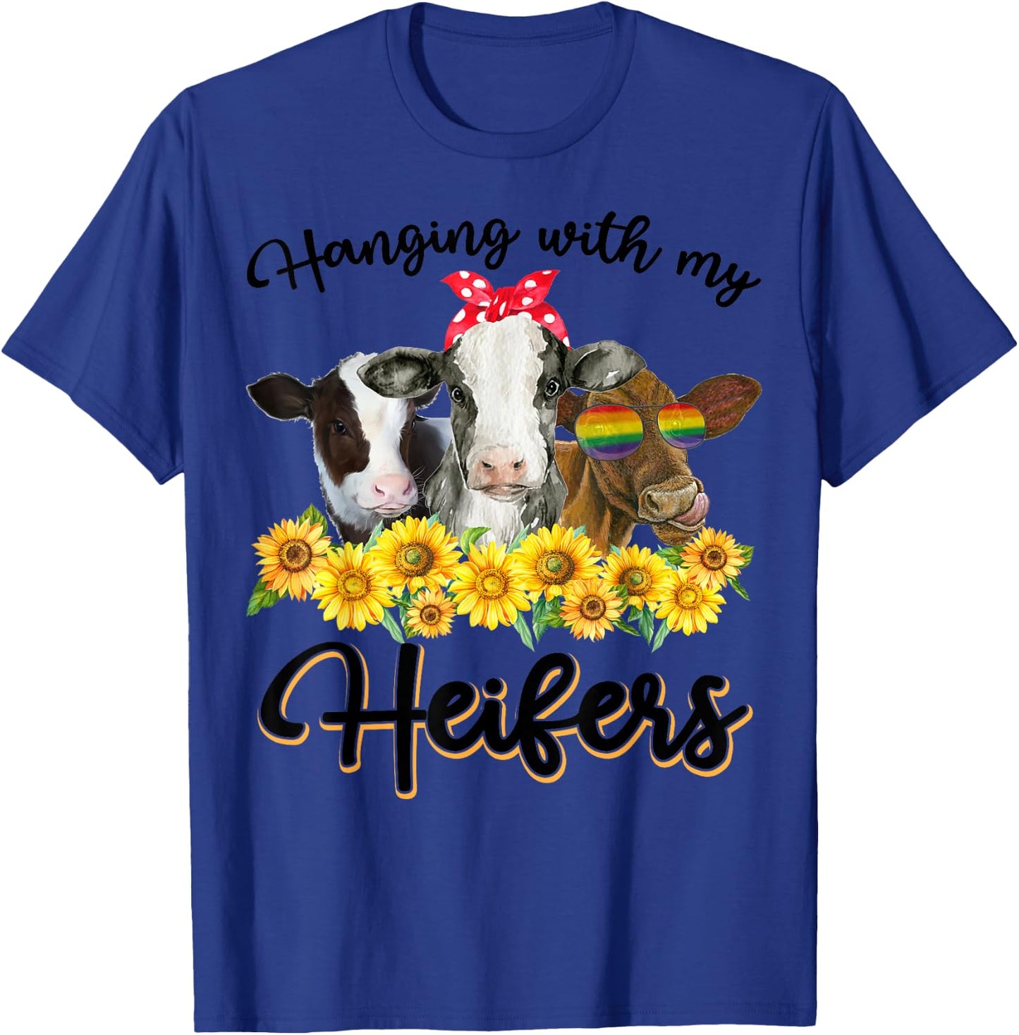 Hanging With My Heifers Funny Cow Lovers T-Shirt - T-Shirt | Royal