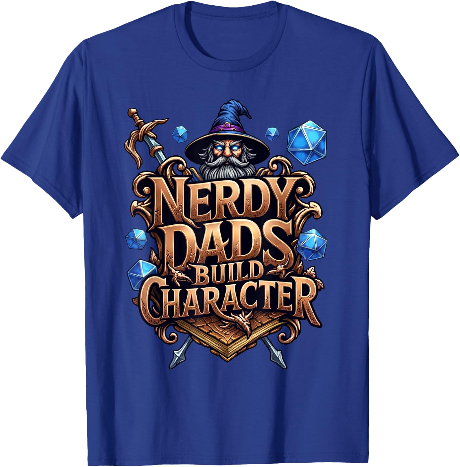 Nerdy Dads Build Character Funny RPG Dice Tabletop Gamer T-Shirt - T-Shirt | Royal