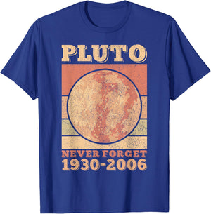 Pluto Never Forget Space Science Astronomy Men Women Funny T-Shirt - T-Shirt | Royal