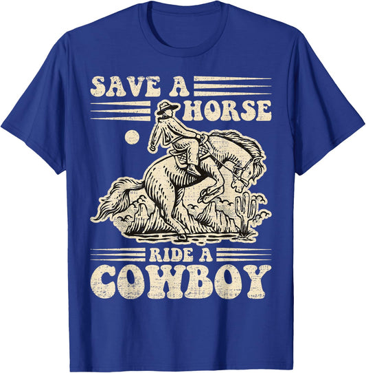 Vintage Save A Horse Ride A Cowboy, Horseback Riding Lover T-Shirt - T-Shirt | Royal