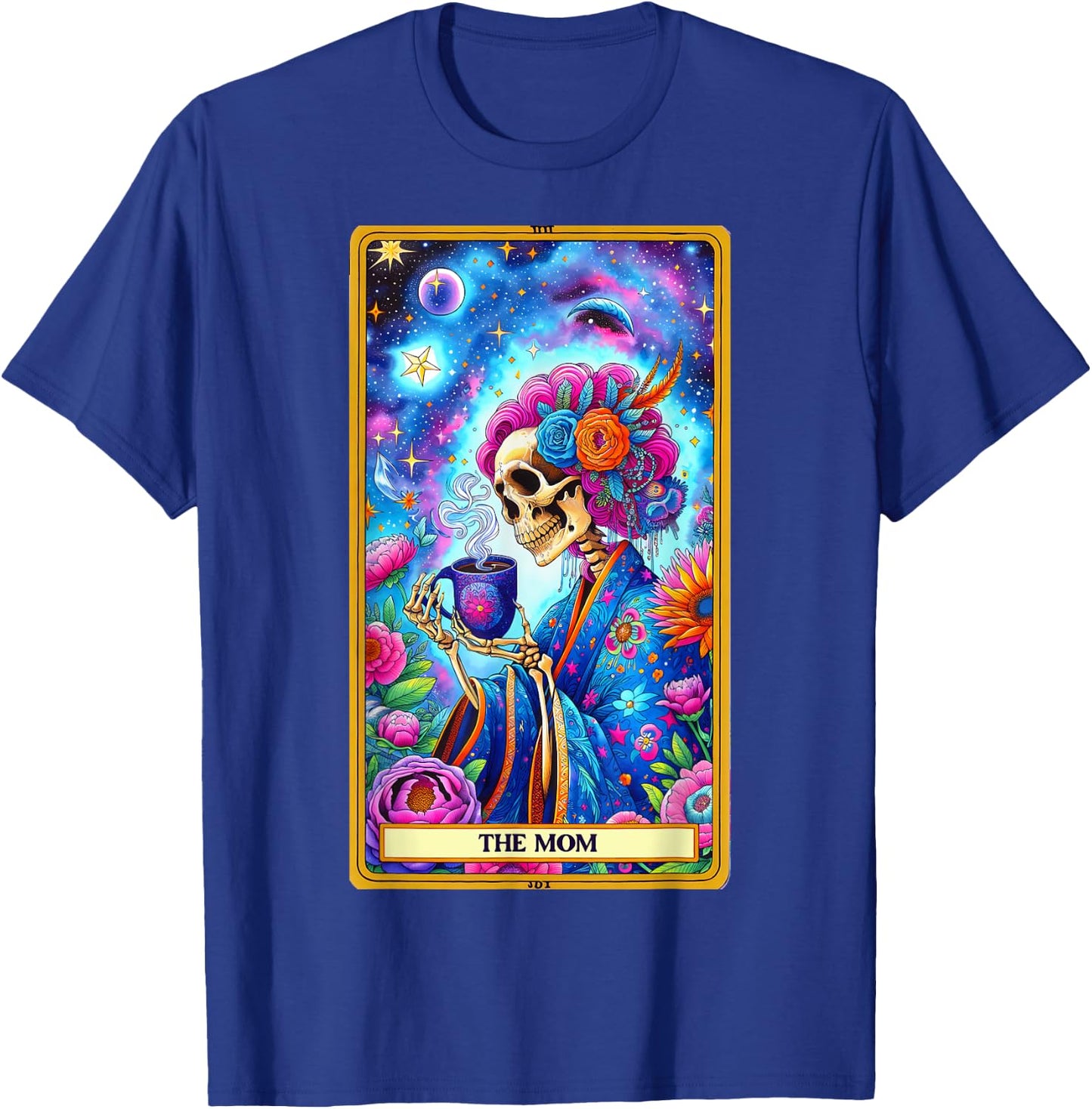 Mom Tarot Card Skeleton Skelly Messy Bun Robe Coffee Mama T-Shirt - T-Shirt | Royal