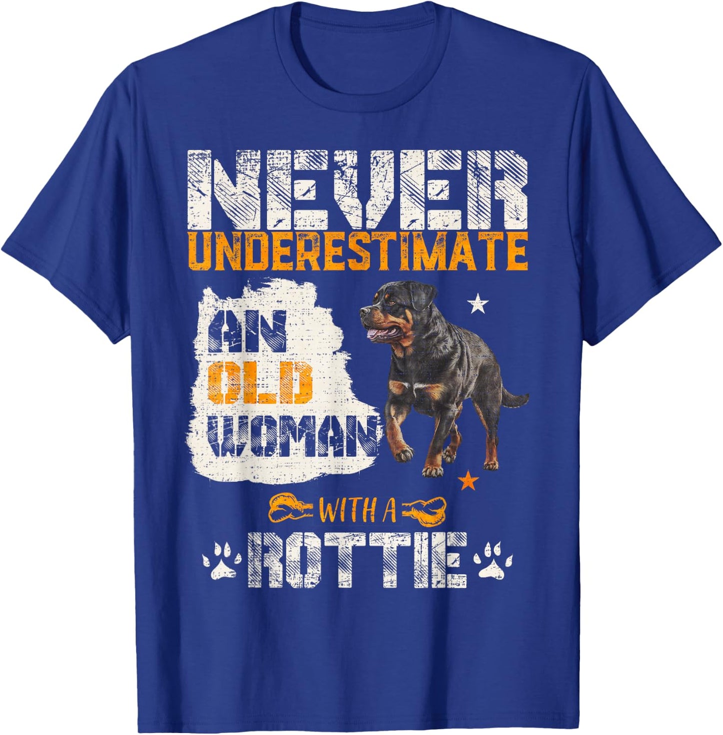 Never Underestimate An Old Woman With A Rottweiler Dog Lover T-Shirt - T-Shirt | Royal