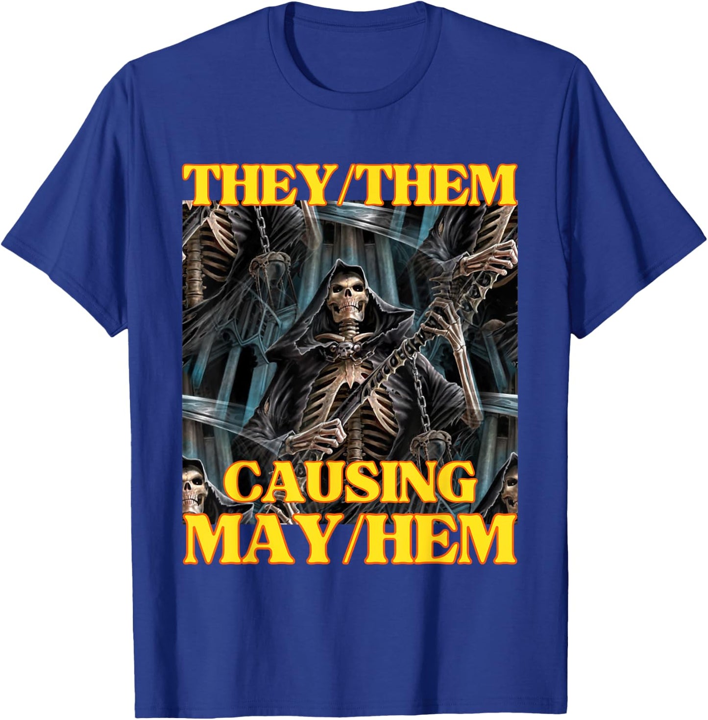 They Them Mayhem Funny Cringe Hard Skeleton Meme T-Shirt - T-Shirt | Royal