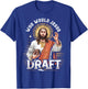 Who Would Jesus Draft Fantasy Football Fan Christian Draft T-Shirt - T-Shirt | Royal