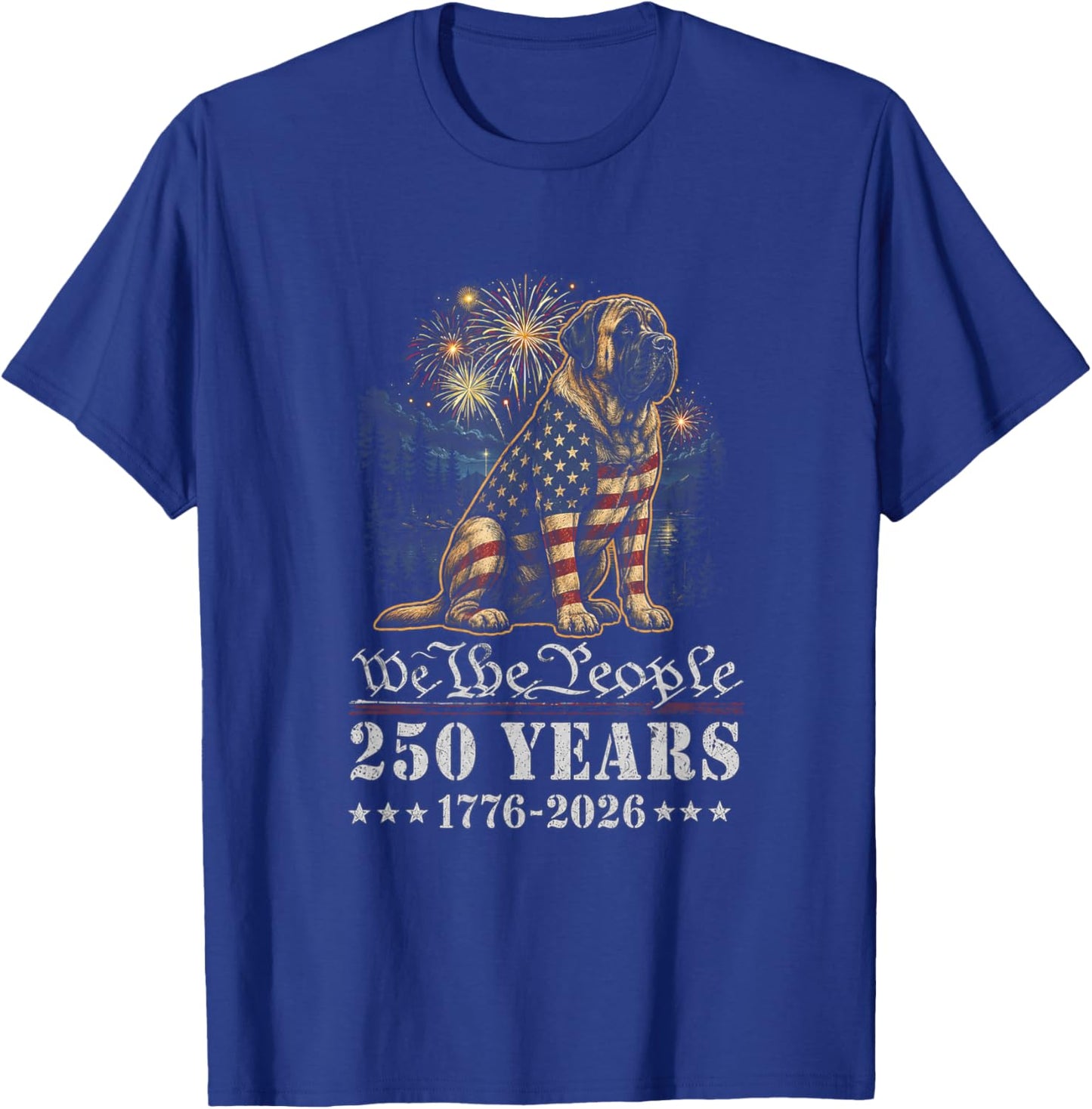 English Mastiff Dog 250 Years American 1776 2026 4th July T-Shirt - T-Shirt | Royal