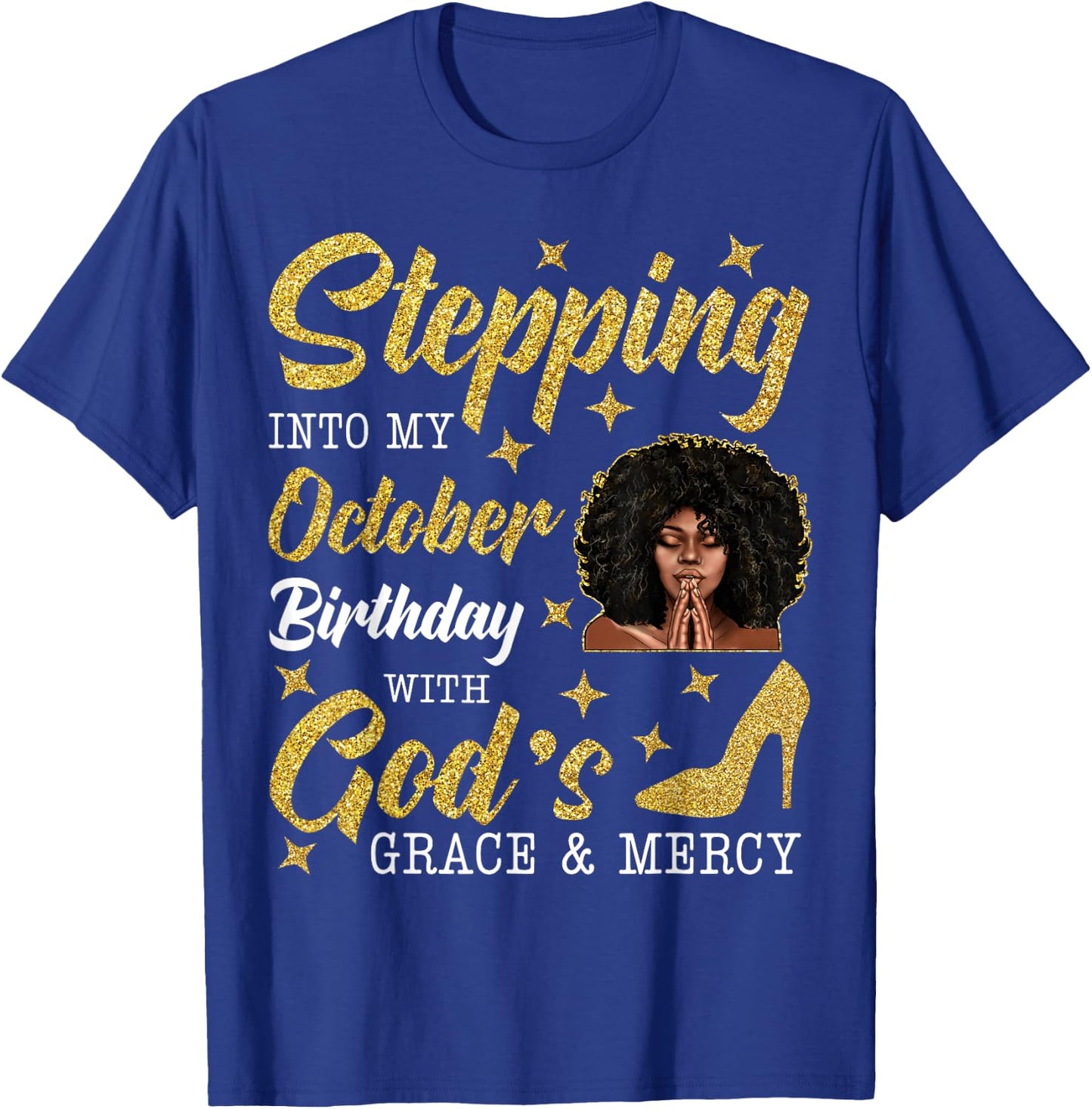 Stepping Into October Birthday Afro Curly Black Women Girl T-Shirt - T-Shirt | Royal