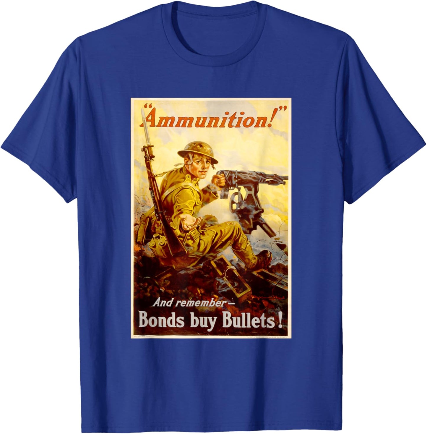 Ammunition Bonds Buy Bullets Vintage WW2 T-Shirt - T-Shirt | Royal