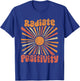 Radiate Positivity T-Shirt - T-Shirt | Royal