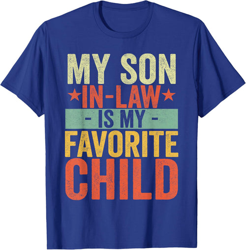 My Son In Law Is My Favorite Child Funny Retro Vintage