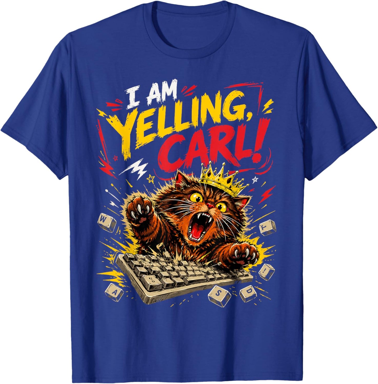 I Am Yelling Carl Cat Meme T-Shirt - T-Shirt | Royal