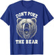Don't Pokes Vintage Pets Lovers Animals Outfits The Bears T-Shirt - T-Shirt | Royal