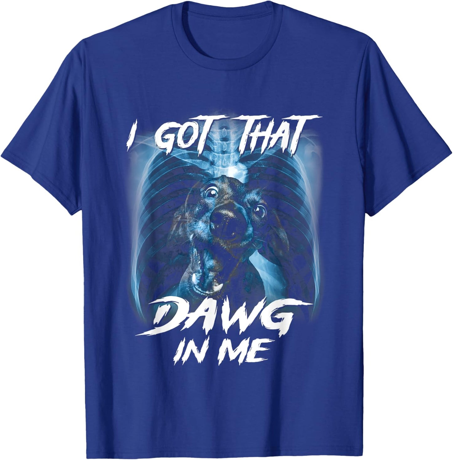 Classic Dachshunds Dogs Cute Animals I Got That Dawg In Me T-Shirt - T-Shirt | Royal