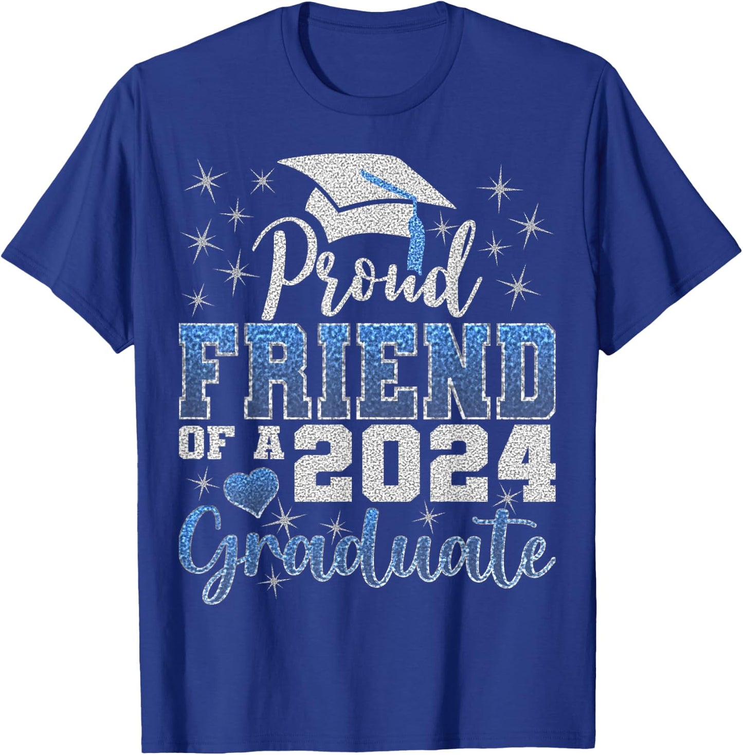 Super Proud Friend of 2024 Graduate Awesome Family College T-Shirt - T-Shirt | Royal