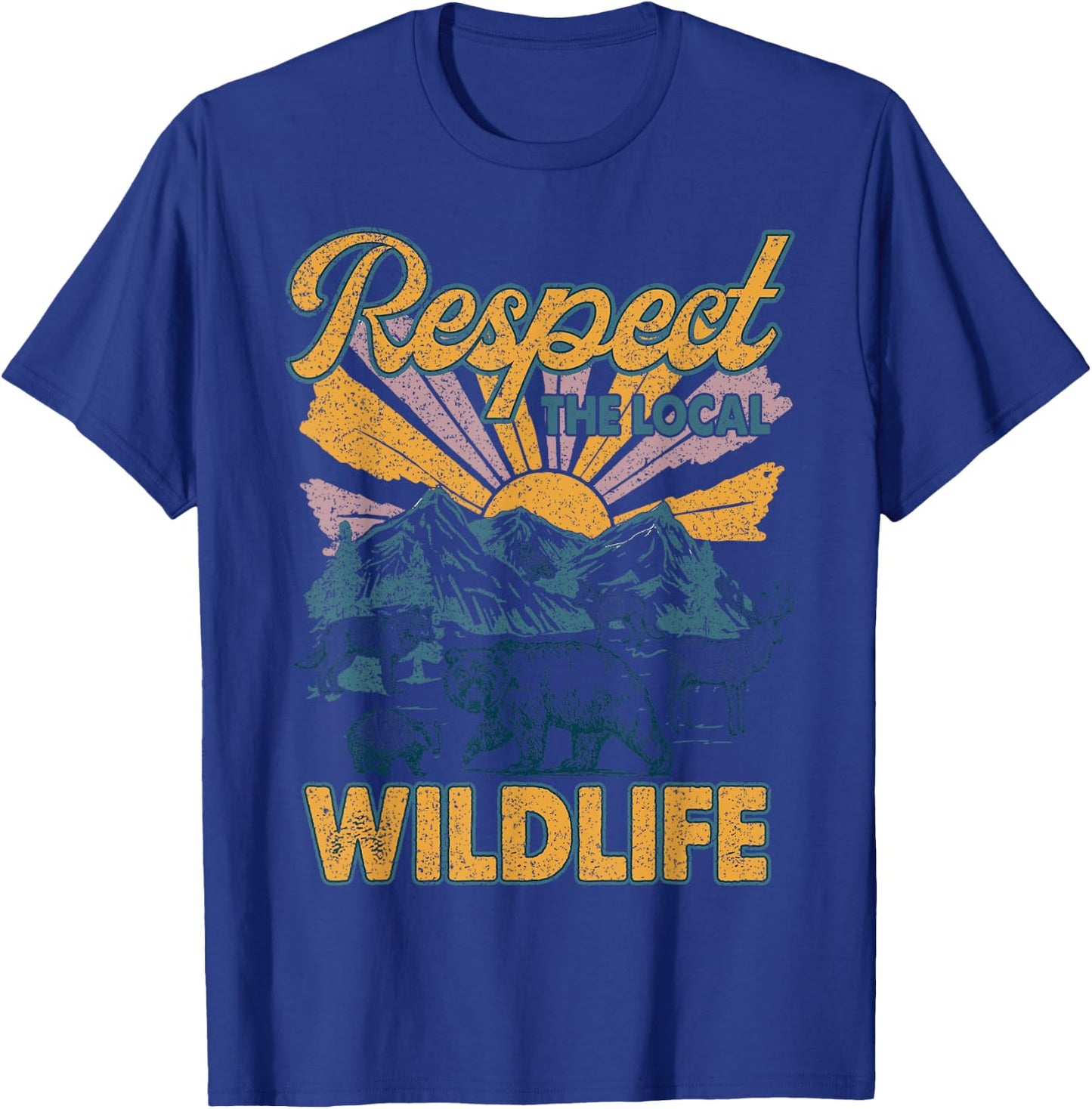 Respect The Local Protect Wildlife Funny Gift Women T-Shirt - T-Shirt | Royal