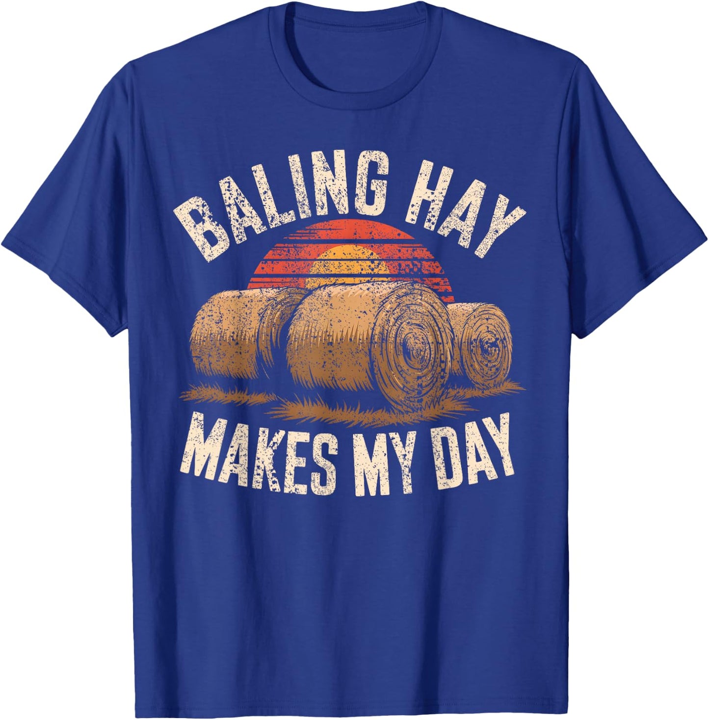 Hay Season Saying Farmer T-Shirt - T-Shirt | Royal