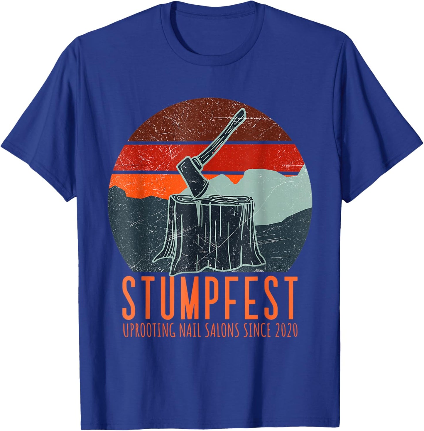 Stumpfest Uprooting Nail Salons Comedy Festival Vintage T-Shirt - T-Shirt | Royal