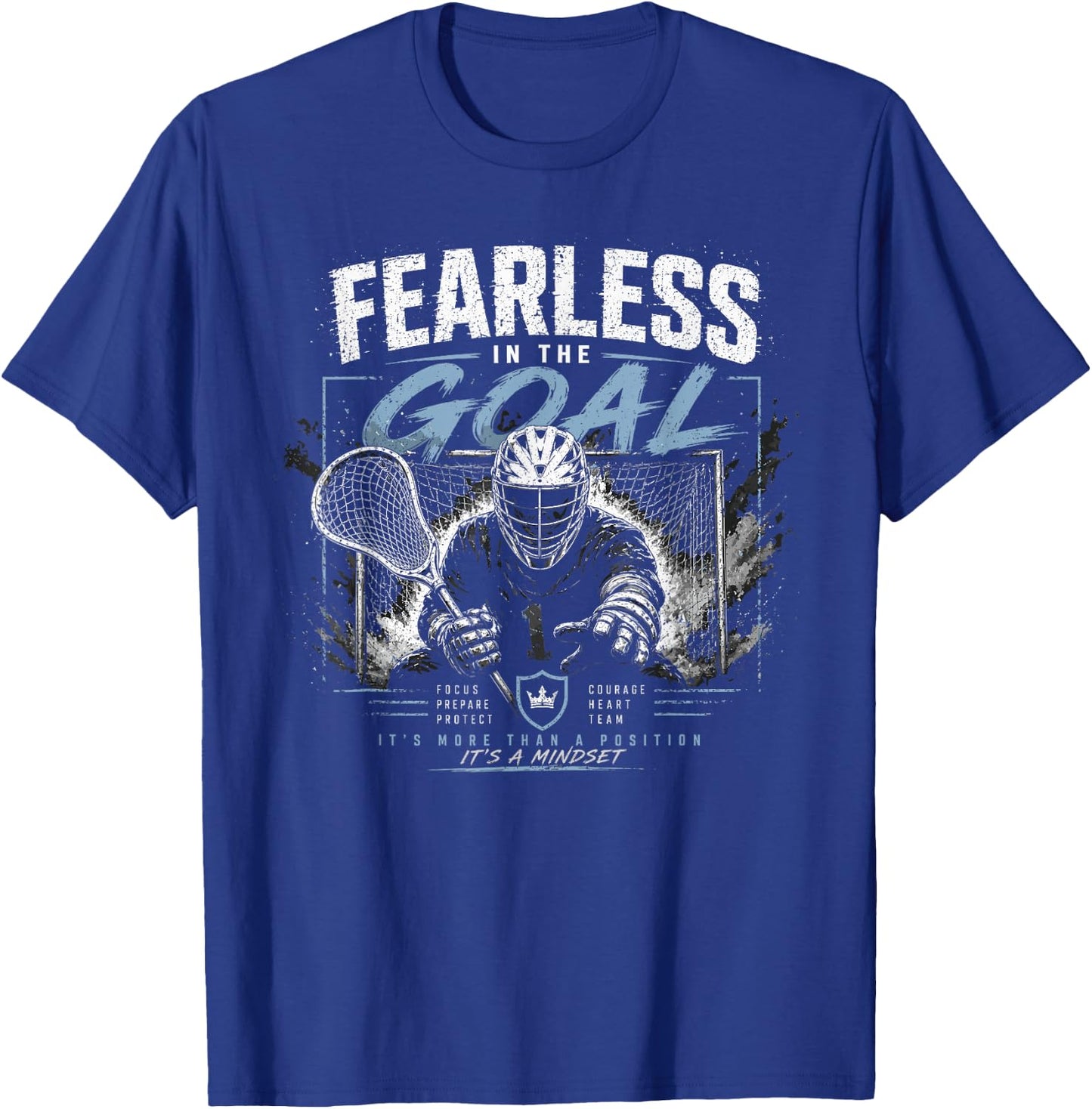 Fearless in The Goal Lacrosse Goalie Player T-Shirt - T-Shirt | Royal