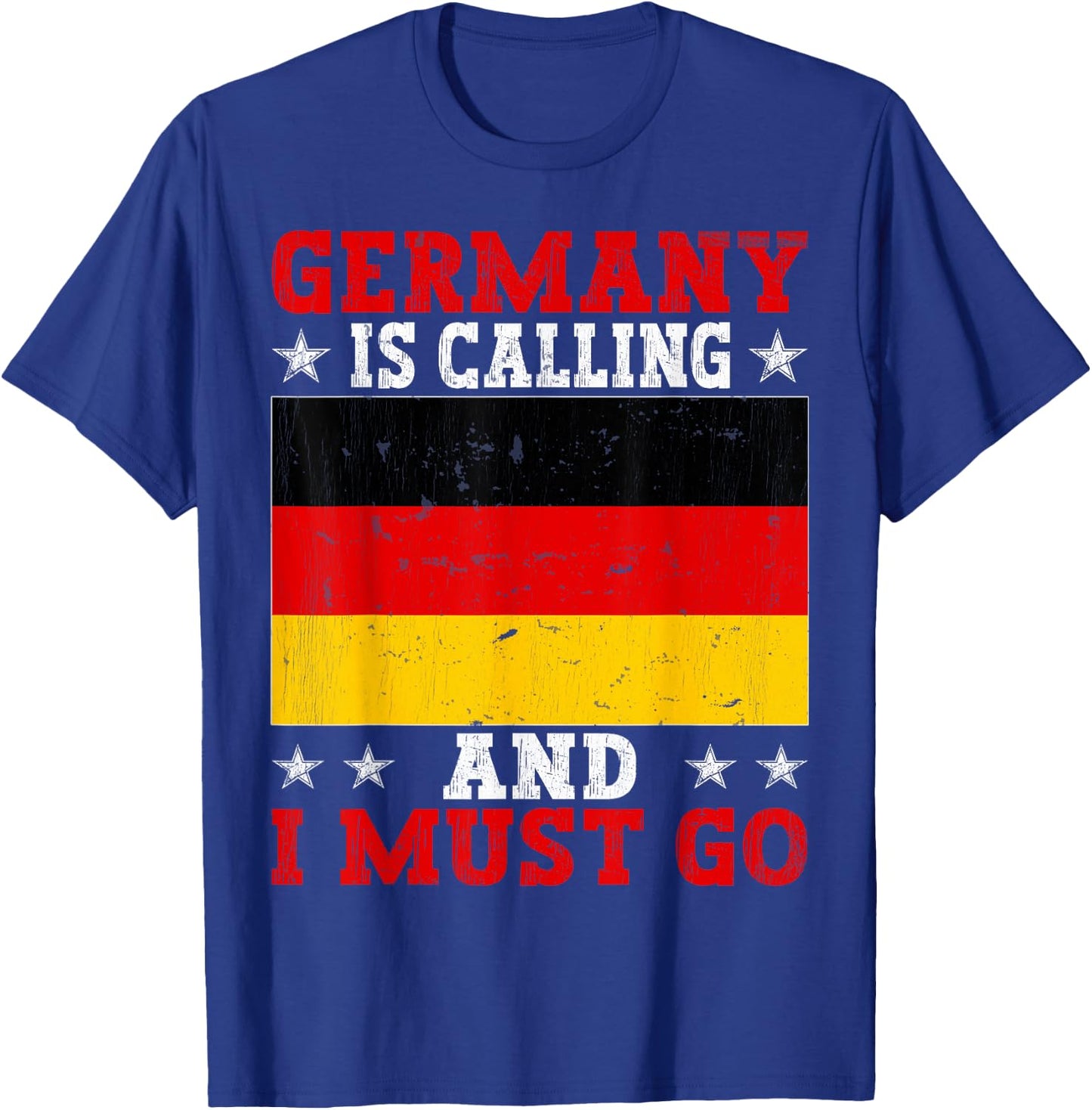 Germany Is Calling And I Must Go Travel Vintage T-Shirt - T-Shirt | Royal