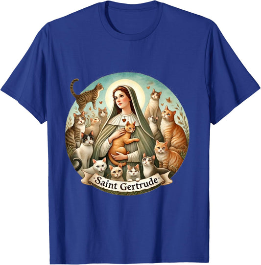 Saint Gertrude Patron of Cats Love Cats Catholic Saint Kitty T-Shirt - T-Shirt | Royal