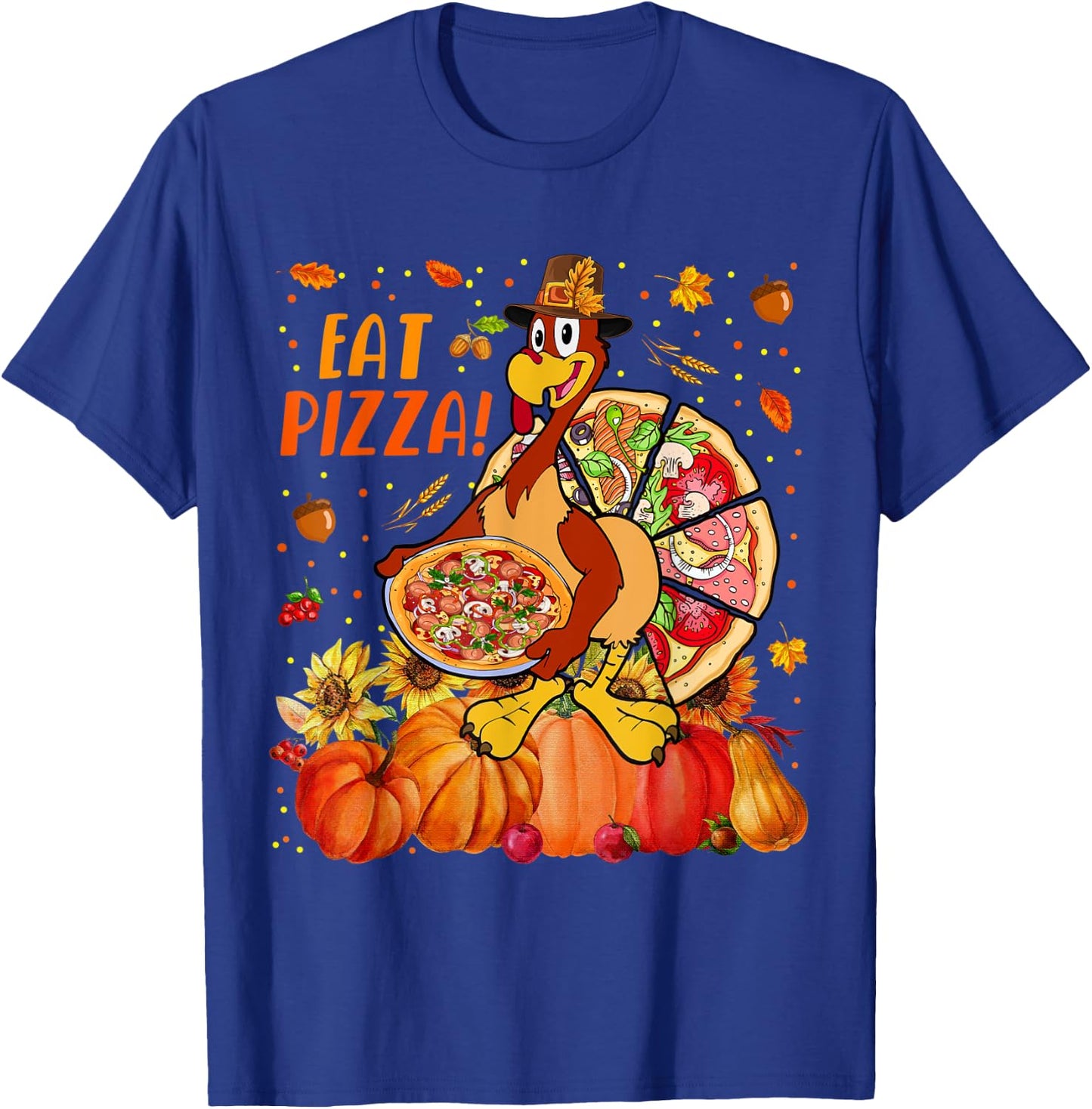 Eat Pizza Thanksgiving Save Turkey With Pizzas Fall Pumpkins T-Shirt - T-Shirt | Royal
