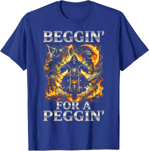 White Trash Party Attire Men Funny Beggin for A Peggin T-Shirt - T-Shirt | Royal