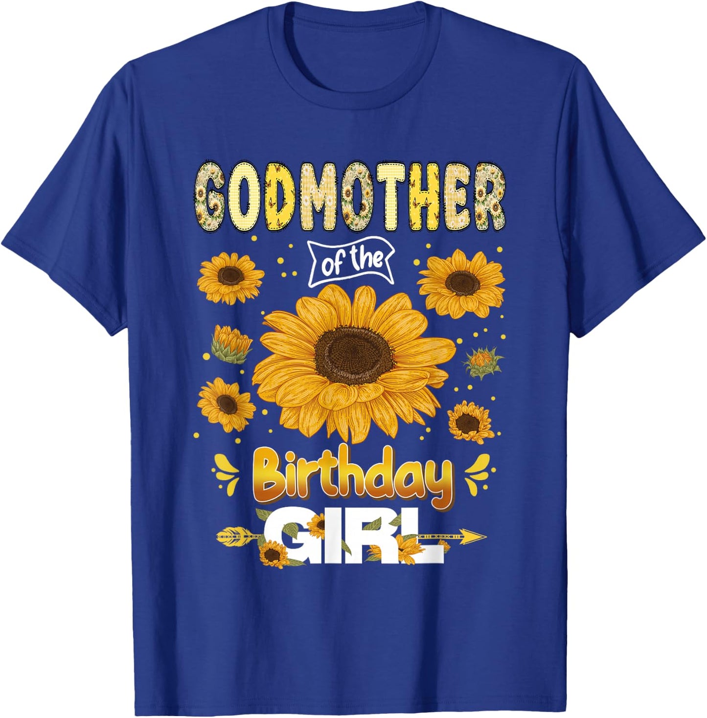 Godmother of The Bday Girl Sunflower Party Family Matching T-Shirt - T-Shirt | Royal