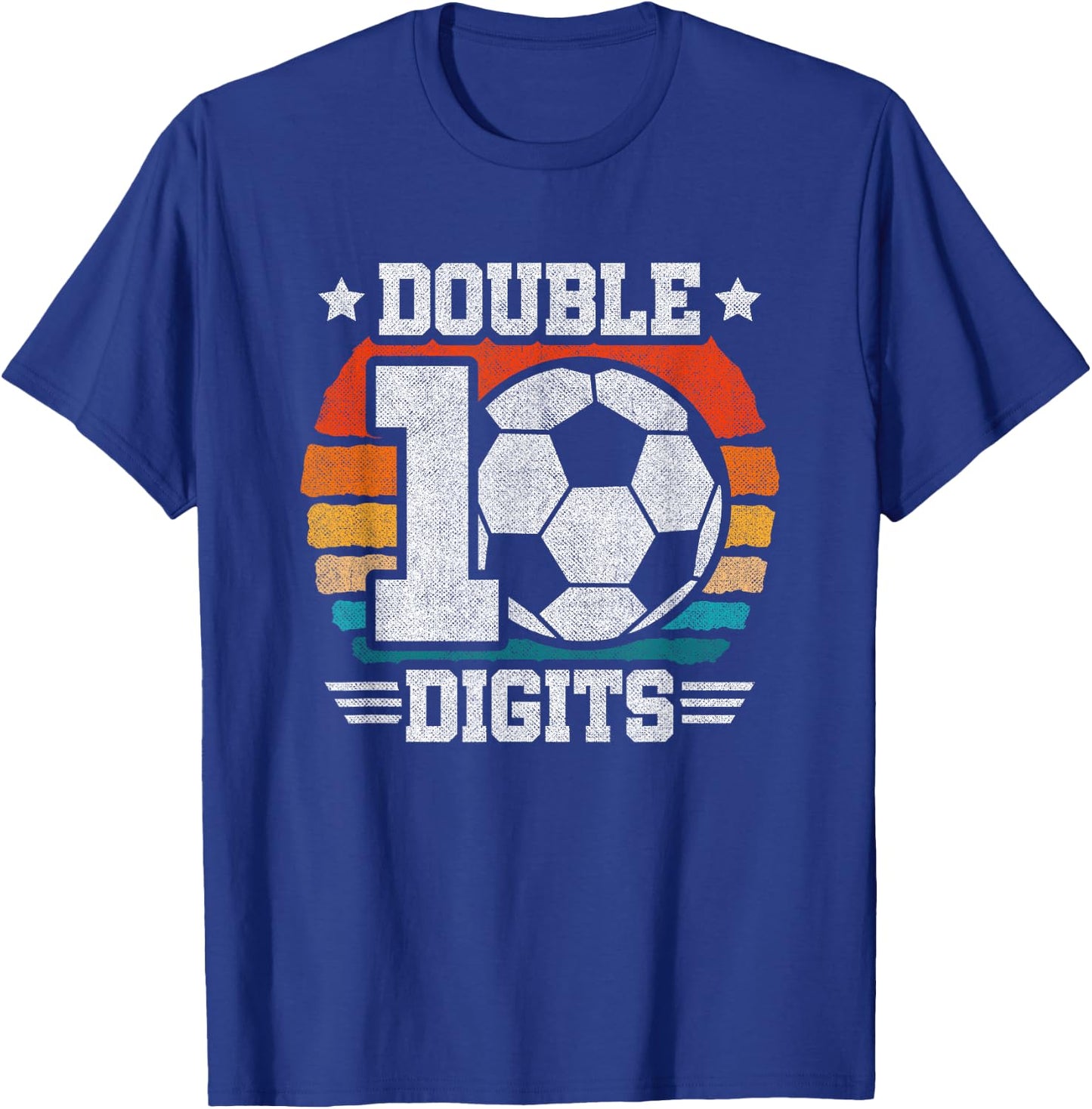 Soccer Birthday - Double Digits 10 Year Old - 10th Birthday T-Shirt - T-Shirt | Royal