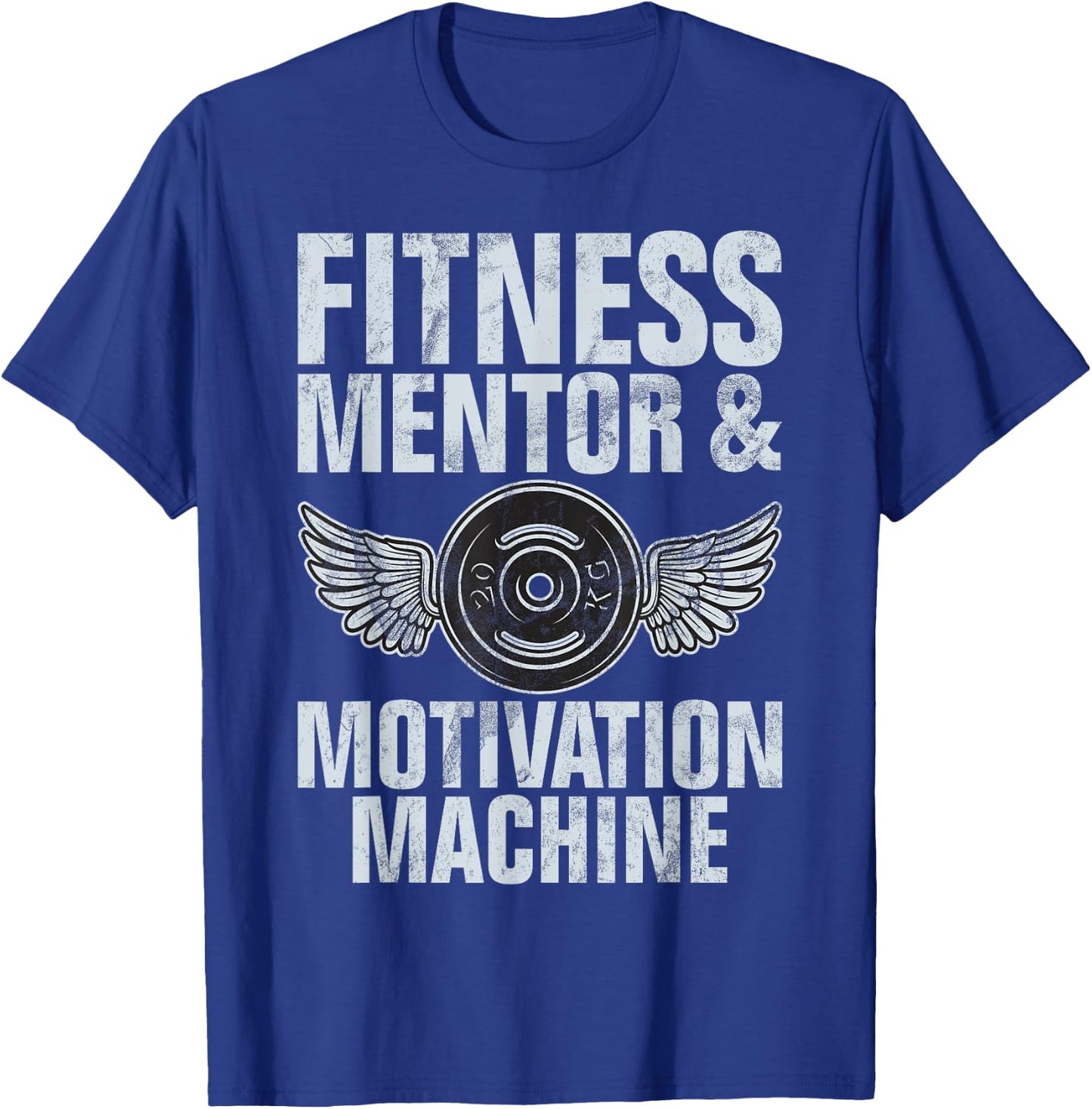 Fitness Mentor and Motivation Machine Personal Trainer T-Shirt - T-Shirt | Royal