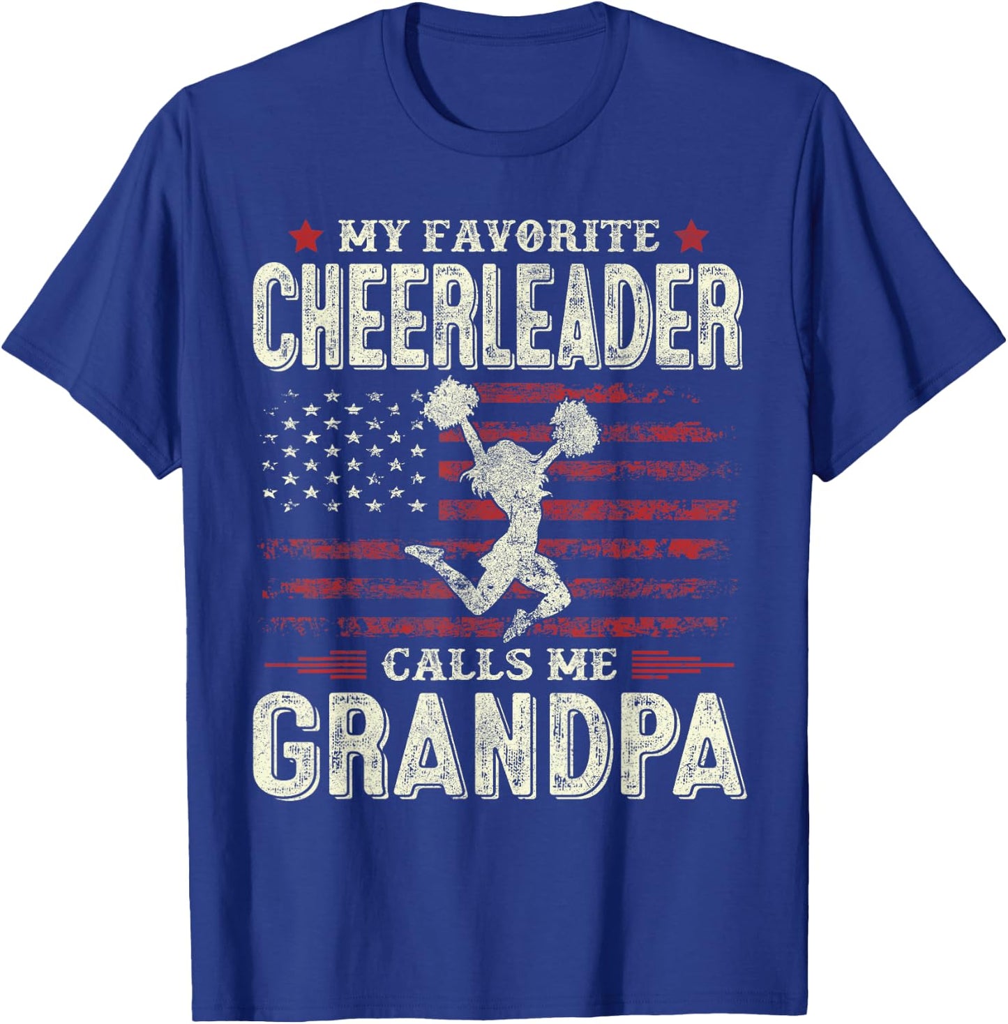 My Favorite Cheerleader Calls Me Grandpa Flag Cheer Grandpa T-Shirt - T-Shirt | Royal