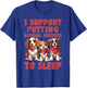 I support Putting Animal Abusers To Sleep T-Shirt - T-Shirt | Royal