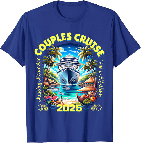 Making Memories For A Lifetime Matching Couples Cruise 2025 T-Shirt - T-Shirt | Royal