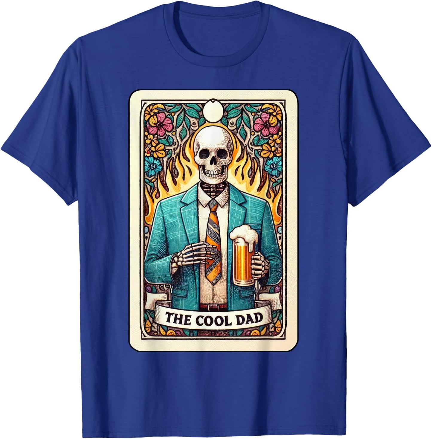Cool Dad Tarot Card Skeleton Fathers Day Beer Daddy Papa Men T-Shirt - T-Shirt | Royal