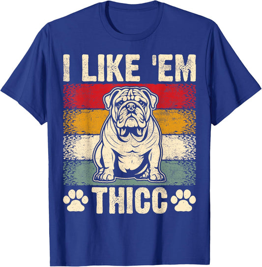 Funny English Bulldog I Like Em Thicc Dog Silhouette Men Women Kids T-Shirt - T-Shirt | Royal